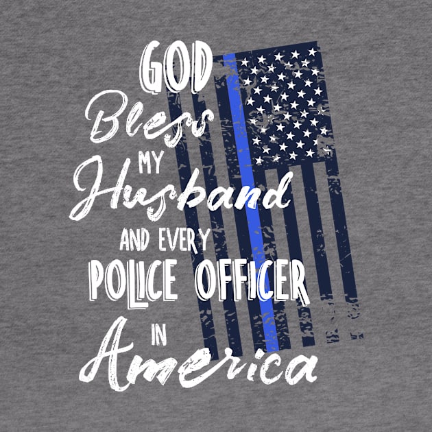 God Bless My Husband Police Officer American Flag by 4Craig